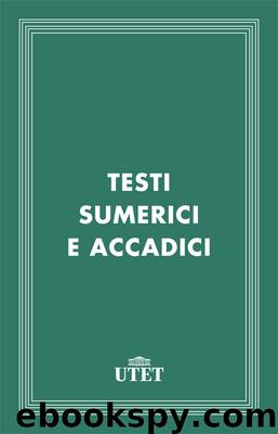 Testi Sumerici e Accadici by Giorgio R. Castellino