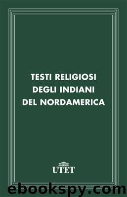 Testi religiosi degli indiani del Nordamerica by Enrico Comba