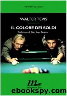 Tevis Walter - 1984 - Il colore dei soldi by Tevis Walter