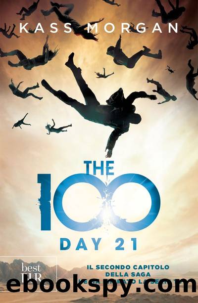 The 100 Day 21 (Italian Edition) by Kass Morgan