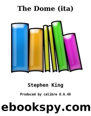 The Dome (ita) by Stephen King