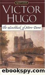 The Hunchback of Notre Dame (Notre-Dame de Paris) by Victor Hugo