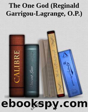 The One God (Reginald Garrigou-Lagrange, O.P.) by Unknown