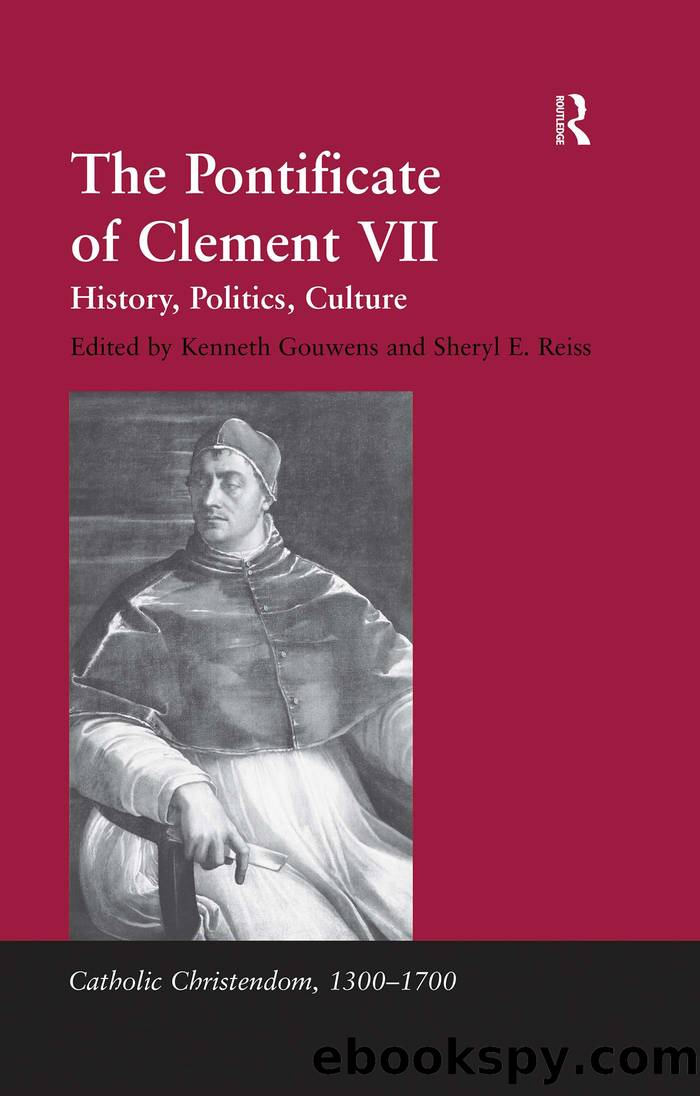 The Pontificate of Clement VII by Reiss Sheryl E. Gouwens Kenneth