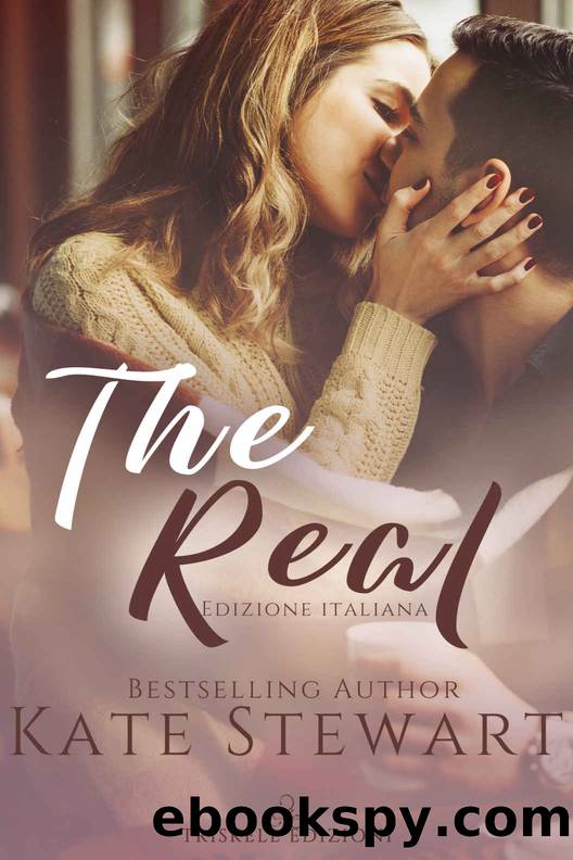 The Real: Edizione italiana (Italian Edition) by Kate Stewart