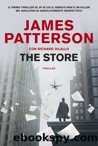 The Store by James Patterson & Richard Dilallo