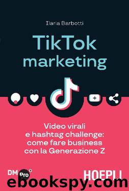 TikTok Marketing by Ilaria Barbotti