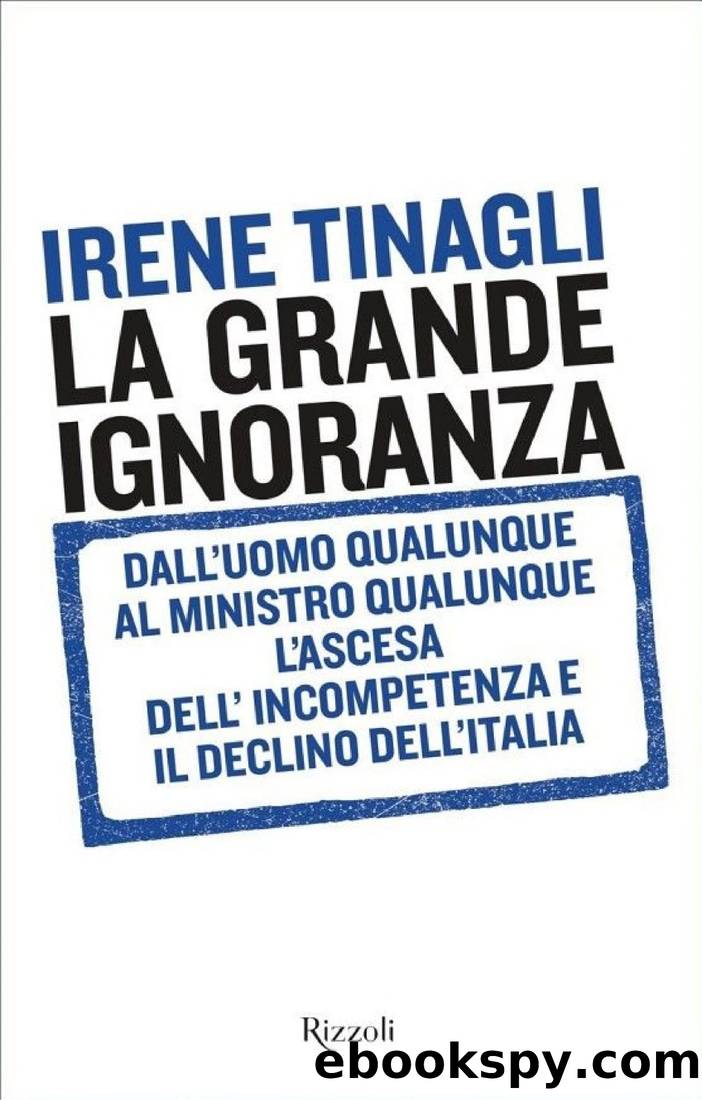 Tinagli Irene - 2019 - La grande ignoranza by Tinagli Irene