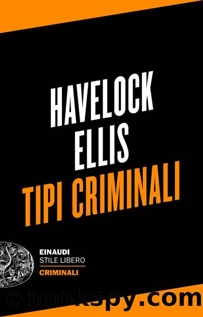 Tipi criminali by Havelock Ellis