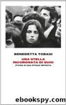 Tobagi Benedetta - 2013 - Una stella incoronata di buio by Tobagi Benedetta