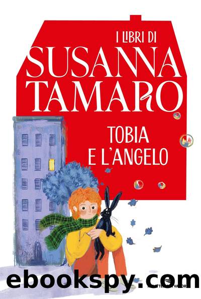 Tobia e l'angelo by Susanna Tamaro