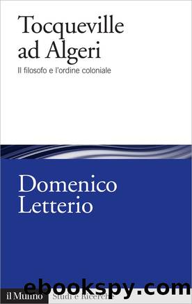 Tocqueville ad Algeri by Domenico Letterio