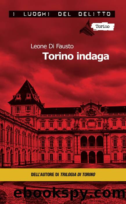 Torino indaga by Leone di Fausto