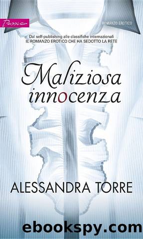 Torre Alessandra - 2014 - Maliziosa innocenza by Torre Alessandra