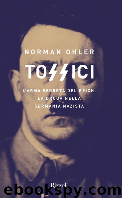 Tossici by Norman Ohler