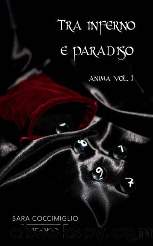 Tra inferno e paradiso (Anima Vol. 1) (Italian Edition) by Sara Coccimiglio