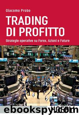 Trading di profitto (Italian Edition) by Giacomo Probo