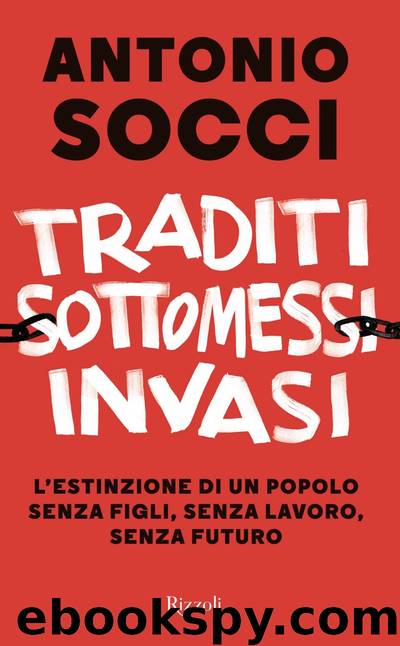 Traditi sottomessi invasi by Antonio Socci