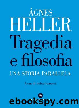 Tragedia e filosofia by Agnes Heller