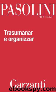Trasumanar e organizzar (Italian Edition) by Pier Paolo Pasolini