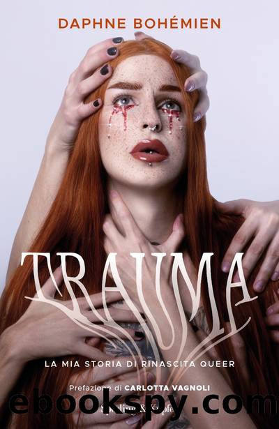 Trauma by Daphne Bohémien