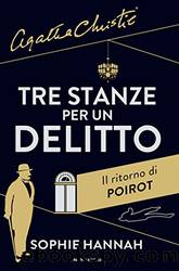 Tre stanze per un delitto: Il ritorno di Poirot (Italian Edition) by Sophie Hannah