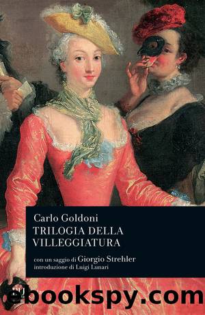 Trilogia della villeggiatura by Carlo Goldoni