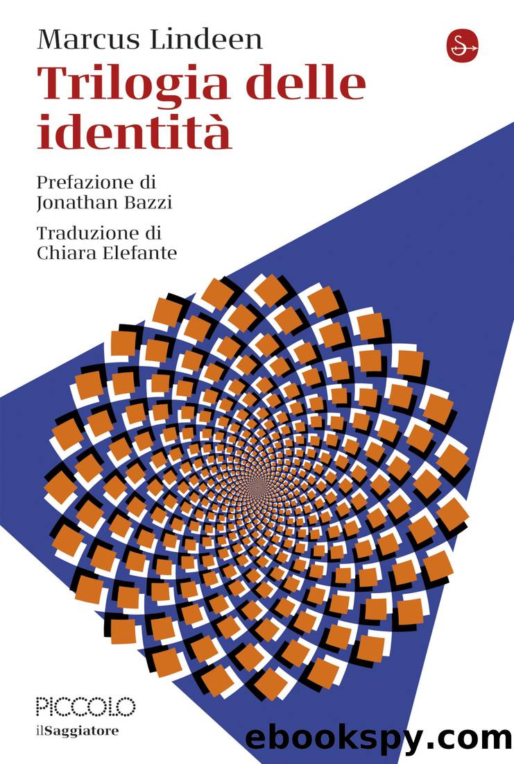 Trilogia delle identitÃ  by Marcus Lindeen