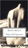 Tropico del Cancro-Tropico del Capricorno by Henry Miller