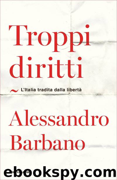 Troppi diritti by Alessandro Barbano