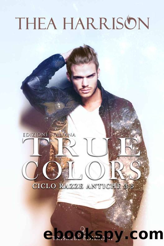 True colors â Edizione italiana by Thea Harrison 2019