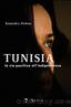 Tunisia. La via pacifica all'indipendenza by Kenneth J. Perkins