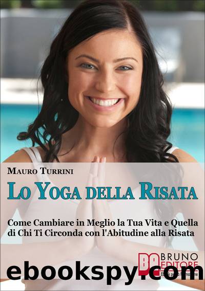 Turrini Mauro - Lo yoga della risata by Turrini Mauro
