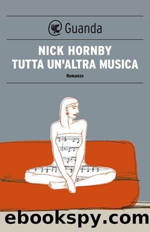 Tutta un'altra musica by Nick Hornby