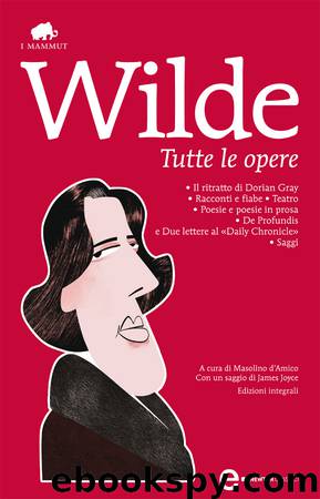 Tutte le opere by Oscar Wilde