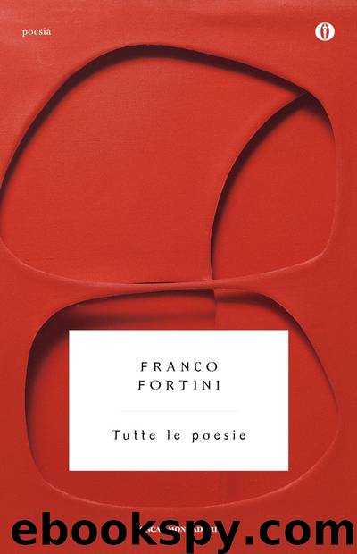 Tutte le poesie by Fortini Franco