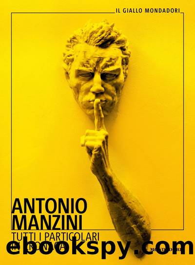 Tutti i particolari in cronaca by Antonio Manzini