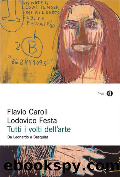 Tutti i volti dell'arte by Flavio Caroli & Lodovico Festa