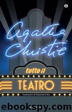 Tutto il teatro (Italian Edition) by Agatha Christie