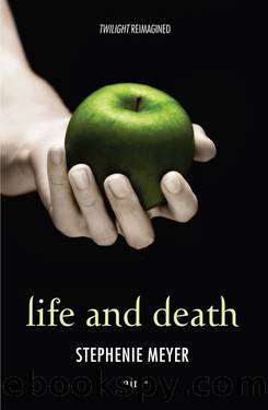 Twilight  Life and Death by Stephenie Meyer