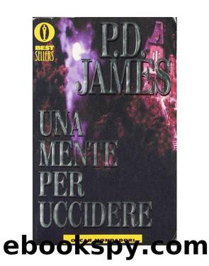 UNA MENTE PER UCCIDERE by P.D.JAMES
