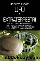 Ufo e extraterrestri by Roberto Pinotti
