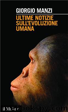 Ultime notizie sull'evoluzione umana by Giorgio Manzi