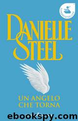 Un Angelo Che Torna by Danielle Steel
