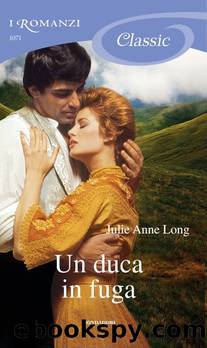 Un Duca in Fuga (I Romanzi Classic) by Julie Anne Long & Giuliano Claudio Acunzoli