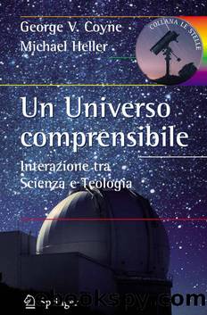 Un Universo comprensibile: Interazione tra Scienza e Teologia by George V. Coyne & Michael Heller