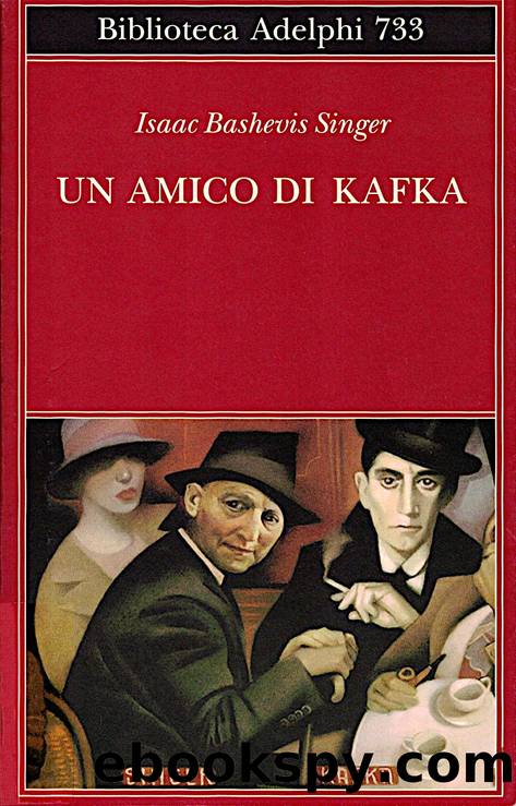 Un amico di Kafka by Issac Bashevis Singer