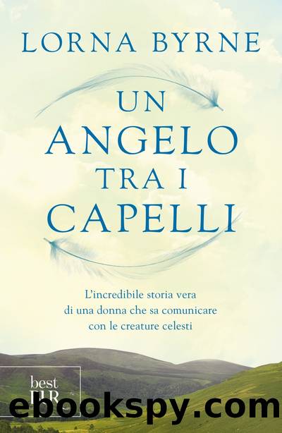 Un angelo tra i capelli by Lorna Byrne