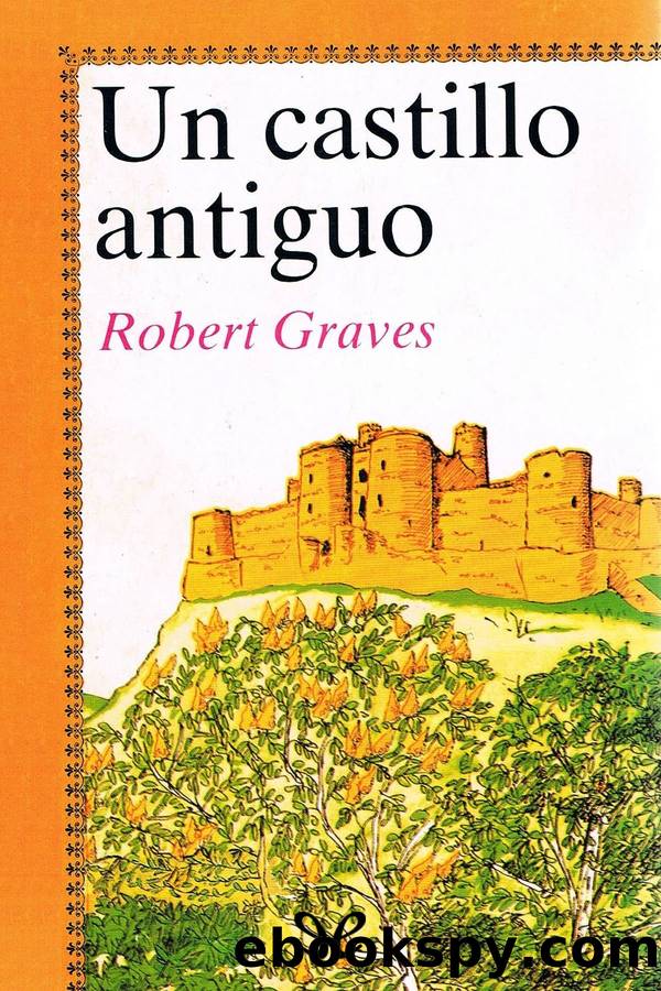 Un castillo antiguo by Robert Graves
