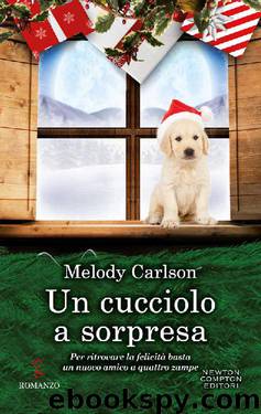 Un cucciolo a sorpresa (Italian Edition) by Melody Carlson